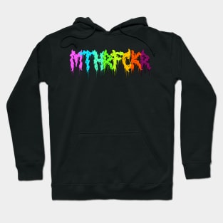 MTHRFCKR Hoodie